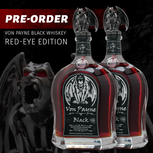 Von Payne Black Whiskey RED EYE *PRE-ORDER* (2) Bottle Bundle